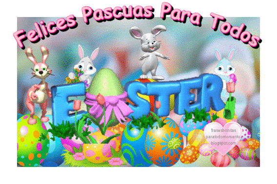 Felices Pascuas-Happy Easter 2019