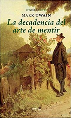 La decadencia del arte de mentir - Mark Twain