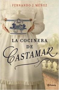 “La cocinera de Castamar”, de Fernando J. Múñez