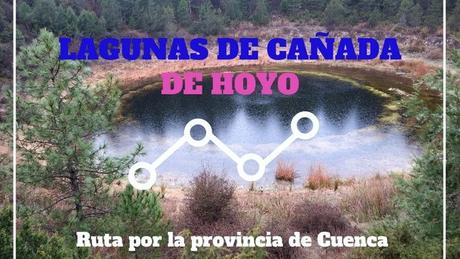 Ruta por la provincia de Cuenca: Lagunas de Cañada de Hoyo