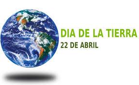 DÍA DE LA TIERRA. 22 DE ABRIL