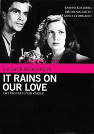 Llueve sobre nuestro amor (Ingmar Bergman 1946)