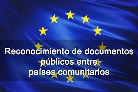 Reconocimiento de documentos públicos entre países comunitarios