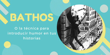 Bathos o cómo hacer reír en tus historias aunque no seas experto en comedia