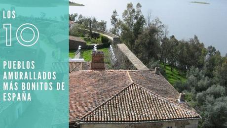 Los 10 pueblos amurallados más bonitos de España