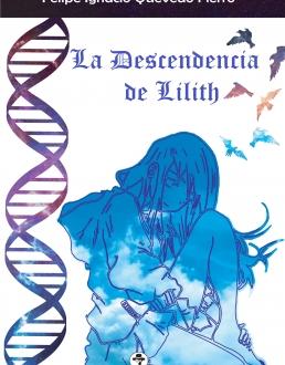 Reseña Libro: La Descendencia de Lilith de Felipe Ignacio Quevedo Fierro
