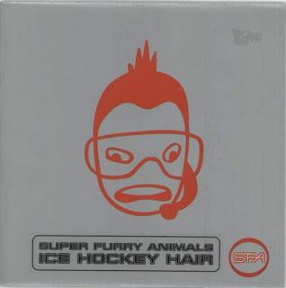 Super Furry Animals - Ice Hockey Hair