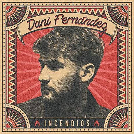 Dani Fernández - Incendios (Cd-Digipack)