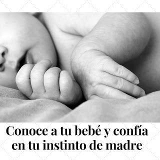 Conoce a tu bebé y confía en tu instinto como madre Conoce a tu bebé y confía en tu instinto como madre