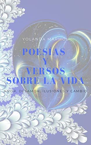 Nuevo Ebook de Poesias y Versos sobra la Vida