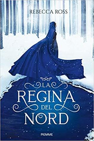 La Regina del Nord (The Queenâs Rising, #1)