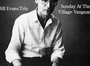 Bill evans trio sunday village vanguard