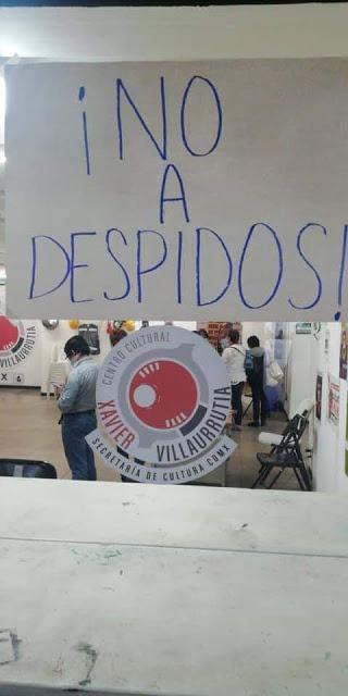 DESPIDOS INJUSTIFICADOS POR PARTE DE LA SECRETARÍA DE CULTURA DE LA CIUDAD DE MÉXICO