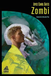 XII CLUB DE LECTURA DE TERROR: ZOMBI (Joyce Carol Oates - La Biblioteca de Carfax)