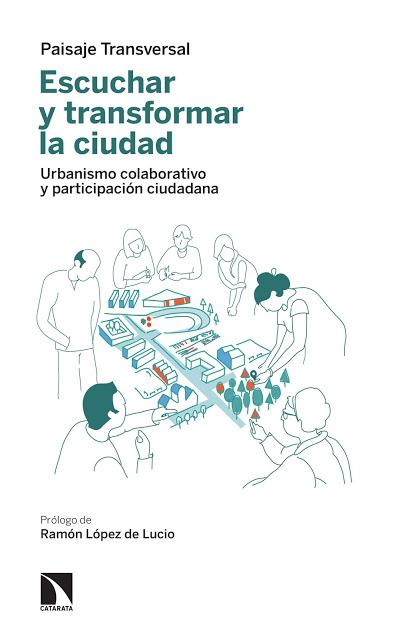 ¡Ya está disponible la nueva edición de “Escuchar y transformar la ciudad”!