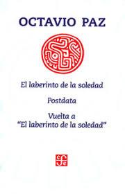 El laberinto de la soledad El laberinto de la soledad