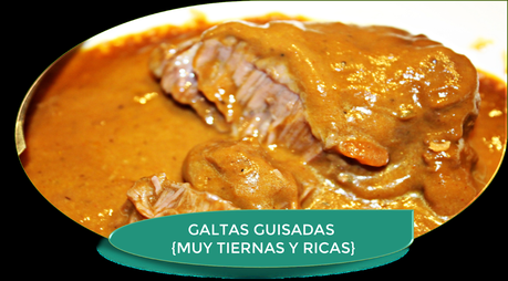 GALTAS GUISADAS {MUY TIERNAS Y RICAS}