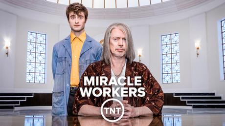 Miracle Workers con Daniel Radcliffe llega a TNT Series el viernes 3 de Mayo Miracle Workers con Daniel Radcliffe llega a TNT Series el viernes 3 de Mayo