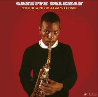 ORNETTE COLEMAN - THE SHAPE OF JAZZ TO COME