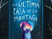última casa montaña