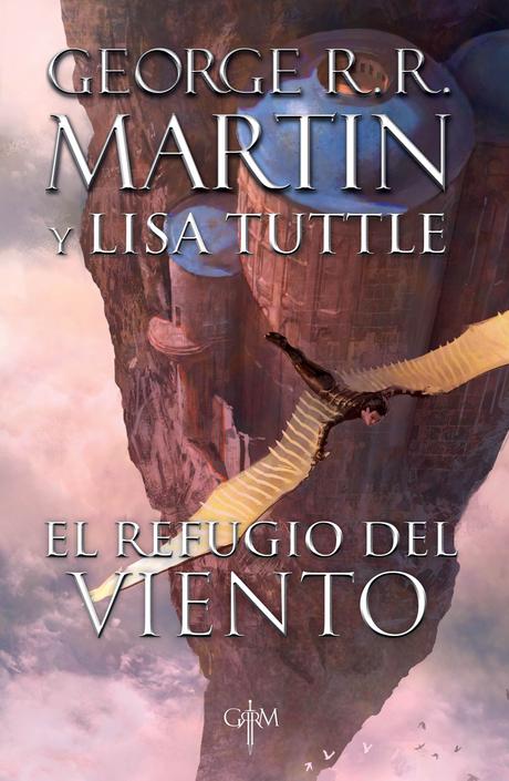 El refugio del viento - George R.R. Martin y Lisa Tuttle