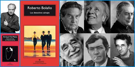 Retratos de izda a dcha de Vila-Matas, Octavio Paz, Borges, Vargas Llosa, García Márquez, Julio Cortázar y Roberto Bolaño Los detectives salvajes, Diego Trelles Paz, novelas inclasificables