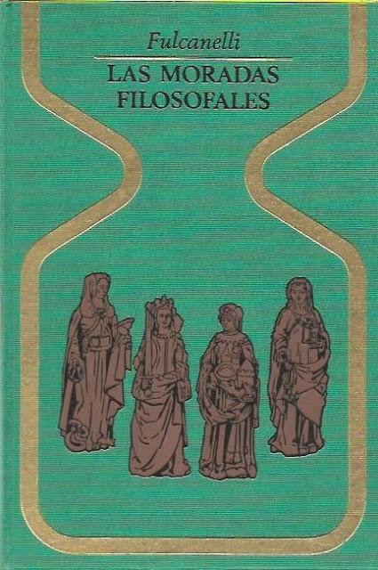 Las Moradas Filosofales de Fulcanelli