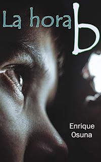 «La hora B» de Enrique Osuna