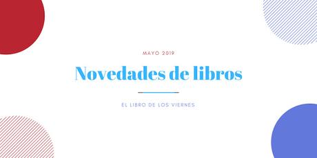 Estos son los libros que leerás en mayo