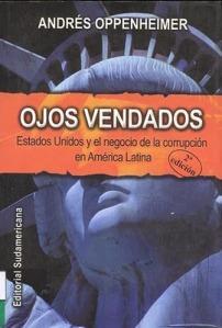 Andres Oppenheimer - Ojos vendados