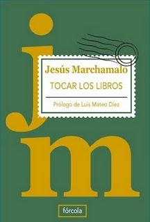 'Tocar los libros', de Jesús Marchamalo