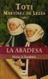 La abadesa - Toti Martínez de Lezea