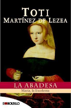 La abadesa - Toti Martínez de Lezea