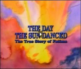 ENLACES: PELICULAS Y VIDEOS SOBRE LA VIRGEN DE FÁTIMA ENLACES: PELICULAS Y VIDEOS SOBRE LA VIRGEN DE FÁTIMA