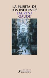 Laurent Gaudé - La puerta de los Infiernos