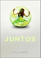 Reseña: Juntos, de Ally Condie