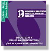 El universo 2.0 en las 19ª Jornadas de Bibliotecas Infantiles, Juveniles y Escolares