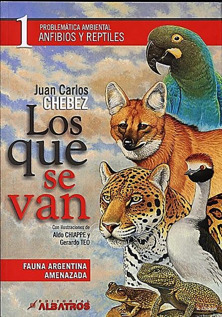 Adiós a un grande de la Educación Ambiental y Conservación de Argentina, adiós al amigo, adiós Juan Carlos Chébez…