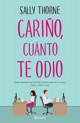 Reseña: Cariño, cuánto te odio de Sally Thorne