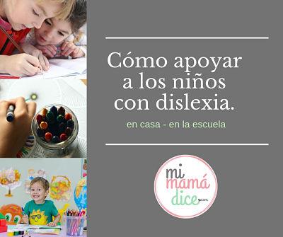 Cómo apoyar a los niños con dislexia en casa y en la escuela. Cómo apoyar a los niños con dislexia en casa y en la escuela.