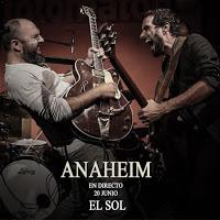 Concierto de Anaheim en Sala el Sol