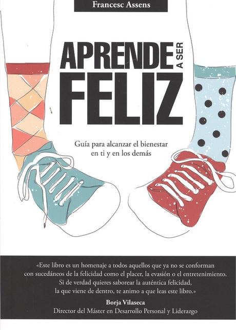 Entrevista a Francesc Assens (179), autor de «Aprende a ser feliz» Resultado de imagen de aprende a ser feliz libro francesc