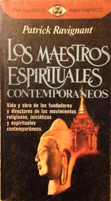 Los Maestros Espirituales Contemporáneos de Patrick Ravignant Los Maestros Espirituales Contemporáneos de Patrick Ravignant