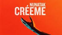 Nunatak, Créeme