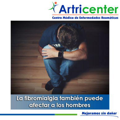 Artricenter: La fibromialgia también puede afectar a los hombres Artricenter: La fibromialgia también puede afectar a los hombres