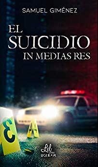 Reseña: El suicidio in Media Res