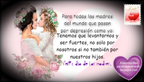 Bonitas Frases de Mayo, Día de las Madres, Tarjetas con Frases, Posters con mensajes, Depresión, Mensajes de Saludos, Felicitaciones, Frases de MaryM, 
