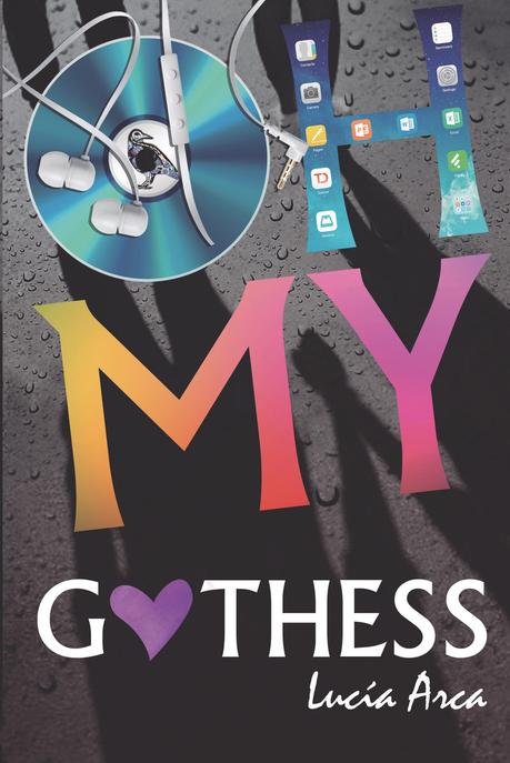 Reseña: Oh my Gothess - Lucía Arca