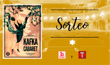 Sorteo de dos entradas para el teatro: Kafka Cabaret
