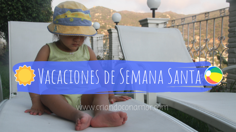 Resumen de Vacaciones de Semana Santa